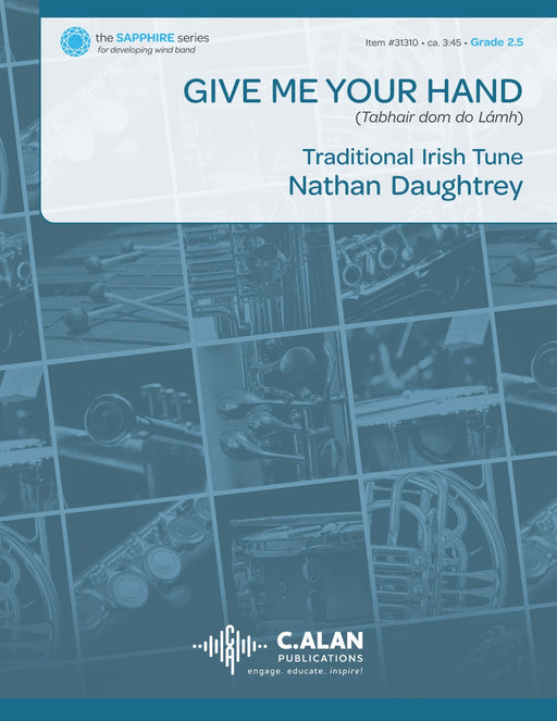 Give Me Your Hand, Nathan Daughtry, Concert Band Grade 2.5