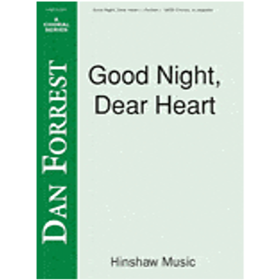 Good Night, Dear Heart, Dan Forrest SATB Choral-Choral-Hinshaw Music-Engadine Music
