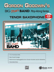 Gordon Goodwins Big Phat Band Play-Along Series: - Tenor Saxophone