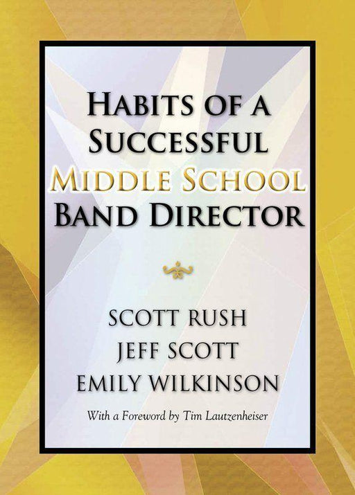 Habits of a Successful Middle School Band Director-Reference-GIA Publications-Engadine Music