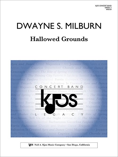 Hallowed Grounds, Dwayne S. Milburn, Concert Band Grade 5