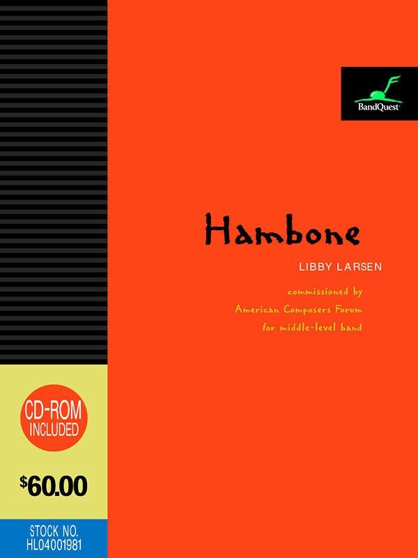 Hambone, Libby Larsen Concert Band Grade 3-Concert Band-American Composers Forum-Engadine Music