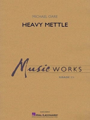 Heavy Mettle, Michael Oare, Concert Band Grade 1.5