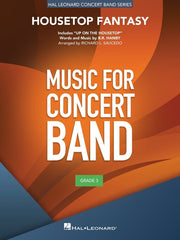 Housetop Fantasy, Richard L. Saucedo, Concert Band Grade 3