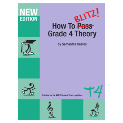 How To Blitz Grade 4 Theory Samantha Coates-Theory-BlitzBooks Publications-Engadine Music