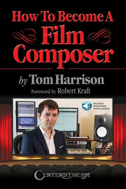 How to Become a Film Composer-Reference-Centerstream Publications-Engadine Music
