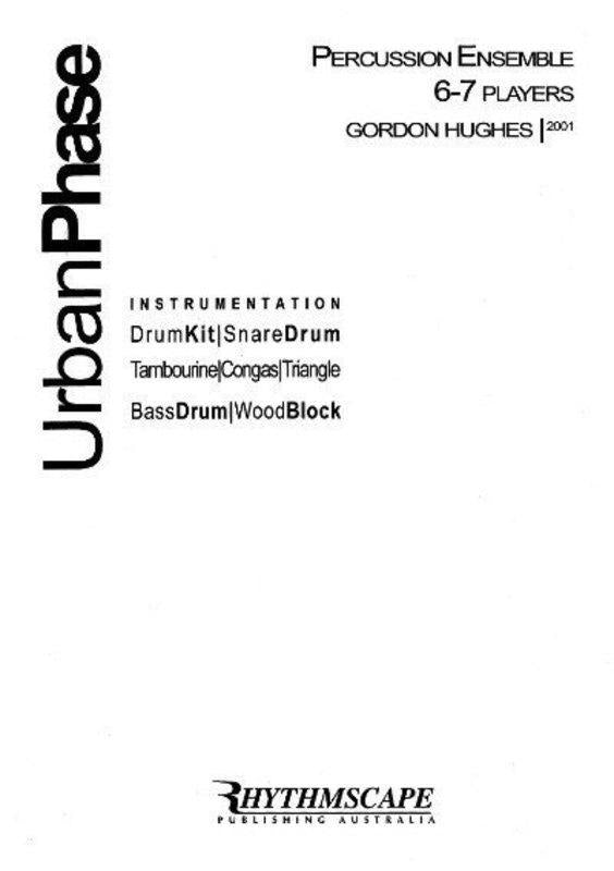 Hughes - Urban Phase Percussion Ensemble for 6 to 7 Players