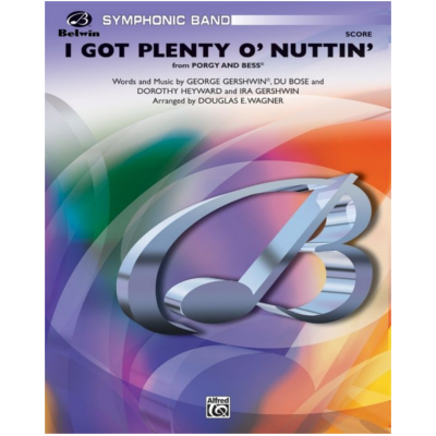 I Got Plenty o Nuttin, George Gershwin Arr. Douglas E. Wagner Concert Band Chart Grade 4-Concert Band Chart-Alfred-Engadine Music