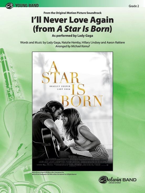Ill Never Love Again (from A Star Is Born), Lady Gaga Arr. Michael Kamuf Concert Band Chart Grade 2-Concert Band Chart-Alfred-Engadine Music