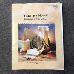 Imagine, If You Will, Timothy Mahr Concert Band Chart Grade 5-Concert Band Chart-Neil A. Kjos Music Company-Engadine Music