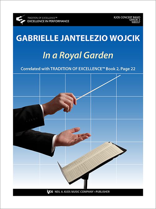 In A Royal Garden, Gabrielle Jantelezio Wojcik, Concert Band Grade 2
