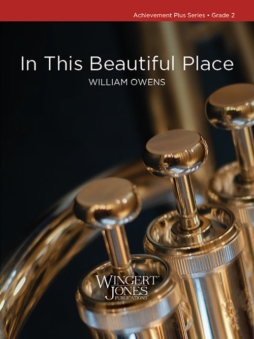In This Beautiful Place, William Owens, Concert Band Grade 2