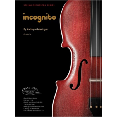 Incognito, Kathryn Griesinger String Orchestra Grade 2+-String Orchestra-Grand Mesa Music-Engadine Music