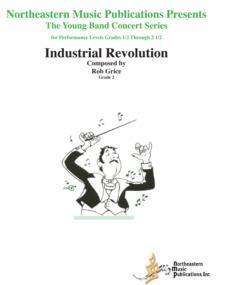 Industrial Revolution, Rob Grice Concert Band Grade 2-Concert Band Chart-Northeastern Music Publication-Engadine Music