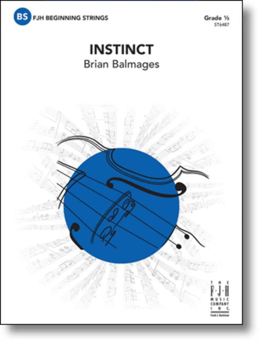 Instinct, Brian Balmages String Orchestra Grade 0.5-String Orchestra-FJH Music Company-Engadine Music