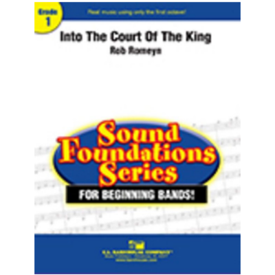 Into The Court Of The King, Rob Romeyn Concert Band Chart Grade 1-Concert Band Chart-C.L. Barnhouse Company-Engadine Music