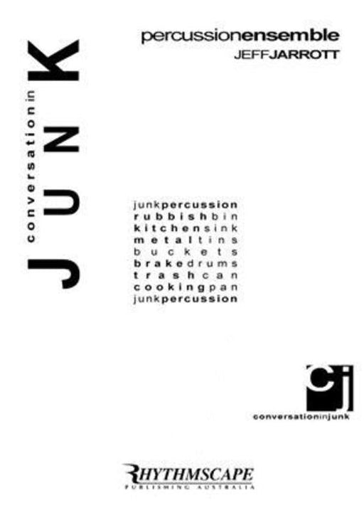 Jarrott - Conversation in Junk, Percussion Ensemble