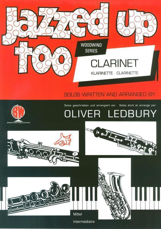 Jazzed Up Too Clarinet - Ledbury