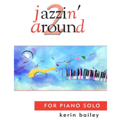 Jazzin Around 2 Bk/CD-Piano & Keyboard-Kerin Bailey-Engadine Music