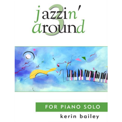 Jazzin Around 3 Book Only-Piano & Keyboard-Kerin Bailey-Engadine Music