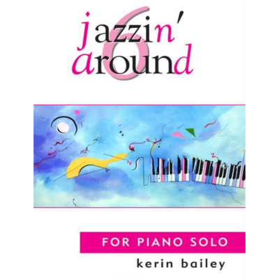 Jazzin Around 6 Bk/CD-Piano & Keyboard-Kerin Bailey-Engadine Music