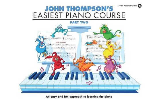 John Thompson's Easiest Piano Course - Part 2, Book & Online Audio