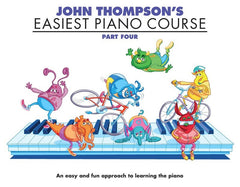 John Thompson's Easiest Piano Course - Part 4