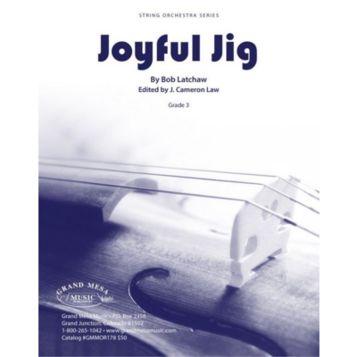 Joyful Jig, Bob Latchaw String Orchestra Grade 3-String Orchestra-Grand Mesa Music-Engadine Music
