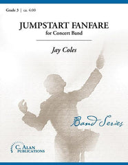 Jumpstart Fanfare, Jay Coles Concert Band Grade 3-Concert Band-C. Alan Publications-Engadine Music
