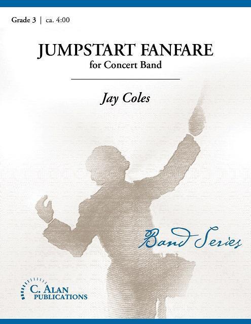 Jumpstart Fanfare, Jay Coles Concert Band Grade 3-Concert Band-C. Alan Publications-Engadine Music