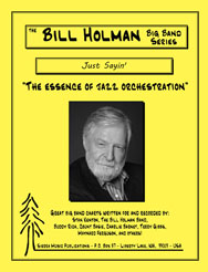 Just Sayin' - Bill Holman Big Band Series