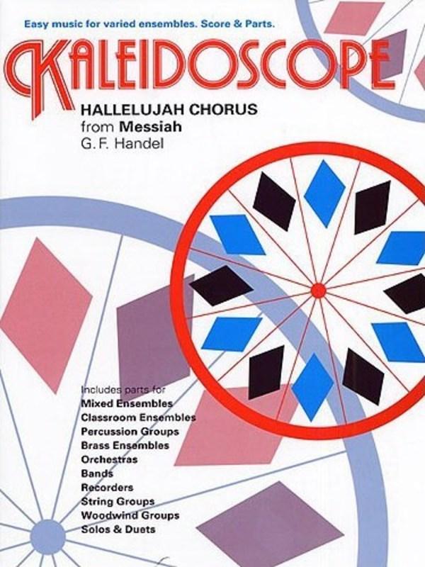 Kaleidoscope 10 Hallelujah Chorus (Messiah), Handel Flexible Ensemble-Flexible Ensemble-Chester Music-Engadine Music
