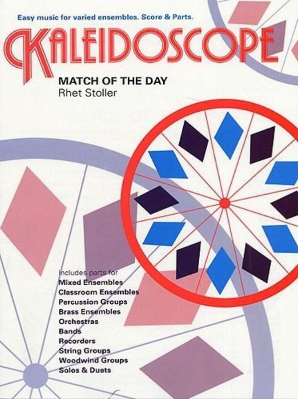 Kaleidoscope 27 Match of The Day, Rhet Stoller Flexible Ensemble-Flexible Ensemble-Chester Music-Engadine Music