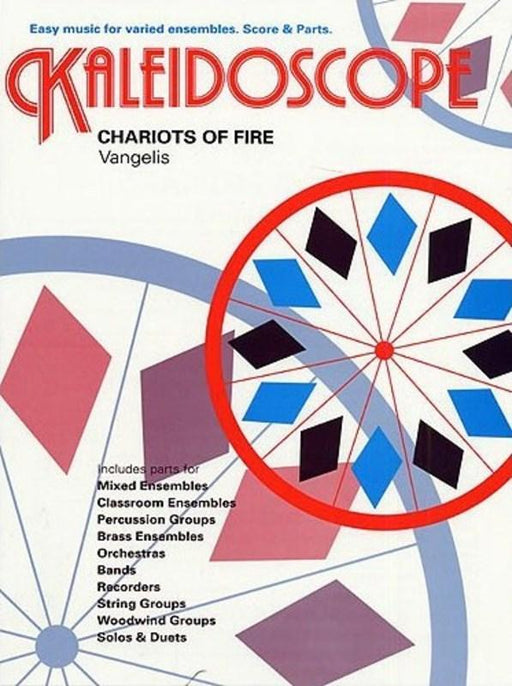 Kaleidoscope 28 Chariots of Fire, Vangelis Flexible Ensemble-Flexible Ensemble-Chester Music-Engadine Music