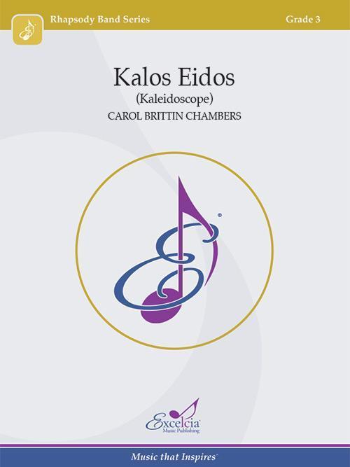 Kalos Eidos, Carol Brittin Chambers Concert Band Grade 3-Concert Band-Excelcia Music-Engadine Music