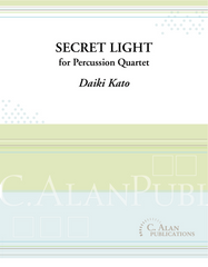 Kato - Secret Light for Percussion Quartet-Percussion Ensemble-C. Alan Publications-Engadine Music