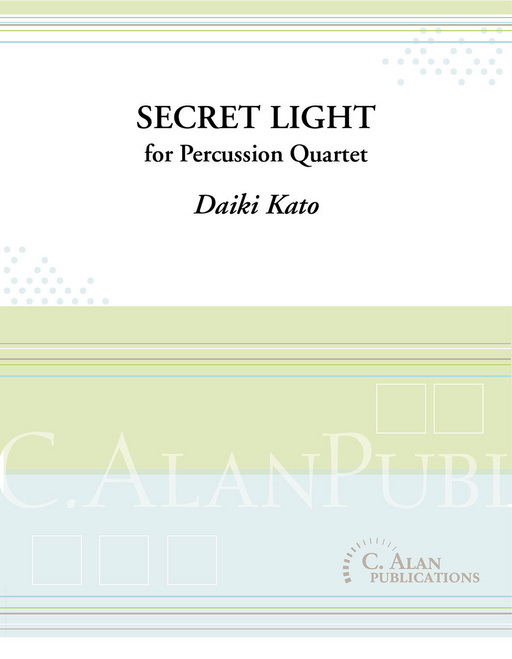 Kato - Secret Light for Percussion Quartet-Percussion Ensemble-C. Alan Publications-Engadine Music