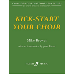 Kick-Start Your Choir-Choral-Faber Music-Engadine Music