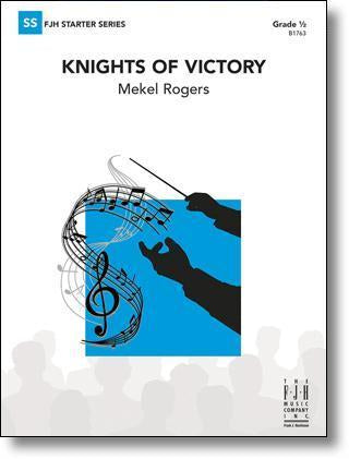 Knights of Victory, Mekel Rogers Concert Band Grade 0.5-Concert Band-FJH Music Company-Engadine Music