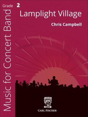 Lamplight Village, Chris Campbell Concert Band Grade 2-Concert Band Chart-Carl Fischer-Engadine Music