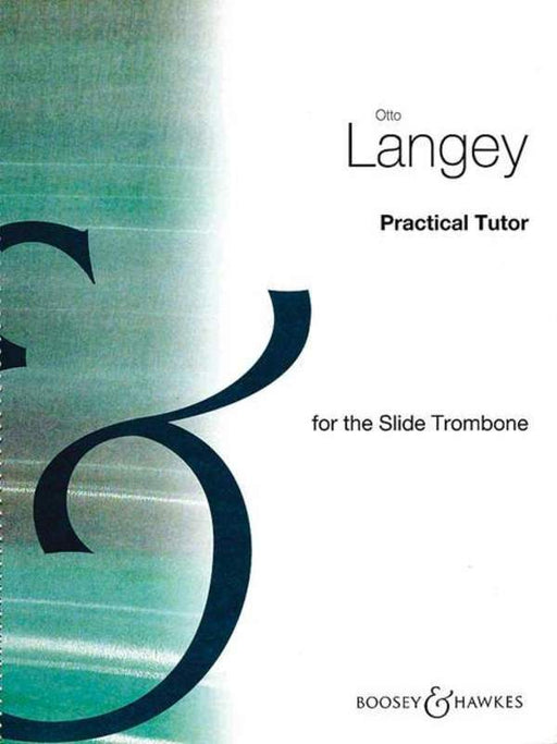 Langey - Practical Tutor for the Trombone-Brass-Boosey & Hawkes-Engadine Music