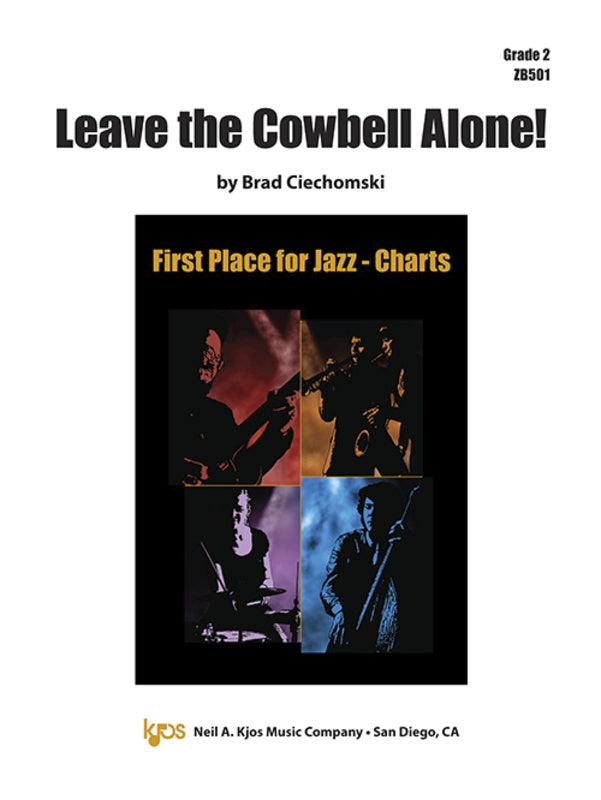 Leave the Cowbell Alone!, Jazz Ensemble - Grade 2
