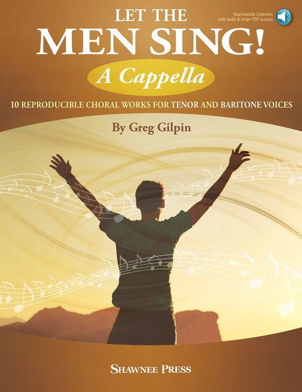 Let the Men Sing! A Cappella, Tenor & Baritone-Choral-Shawnee Press-Engadine Music