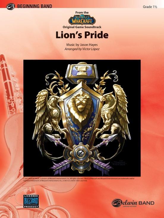 Lions Pride (from the World of Warcraft Original Game Soundtrack), Arr. Victor López Concert Band Grade 1