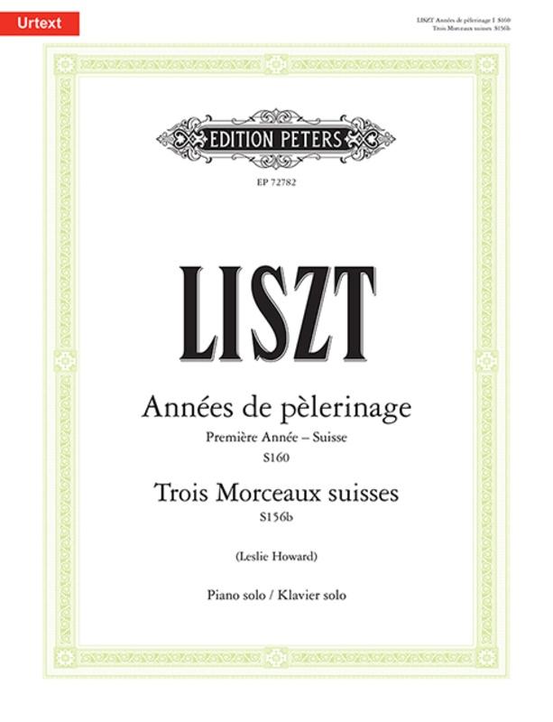 Liszt - Annees de pelerinage - Suisse/Trois Morceaux suisses, Piano-Piano & Keyboard-Edition Peters-Engadine Music