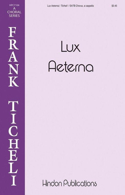 Lux Aeterna, Choral SATB, Frank Ticheli-Choral-Hinshaw Music-Engadine Music