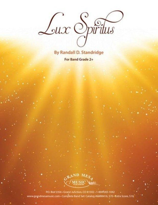 Lux Spiritus, Randall D. Standridge Concert Band 2.5-Concert Band Chart-Grand Mesa Music-Engadine Music