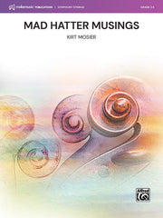 Mad Hatter Musings - String Orchestra Grade 3.5