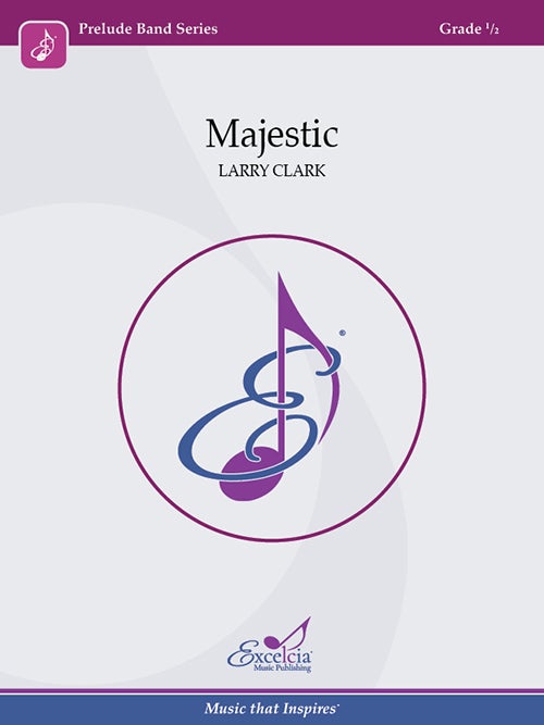 Majestic, Larry Clark Concert Band Chart Grade 0.5