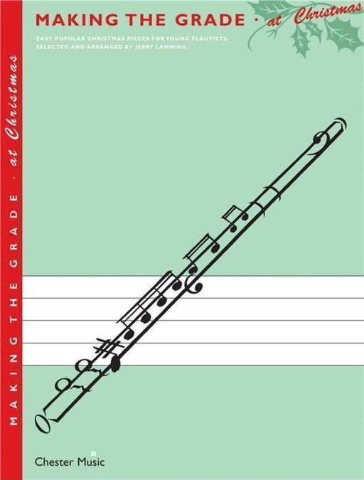 Making The Grade At Christmas Flute-Woodwind-Chester Music-Engadine Music